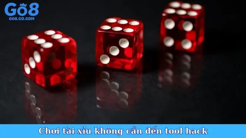 Chơi tài xỉu không cần đến tool hack