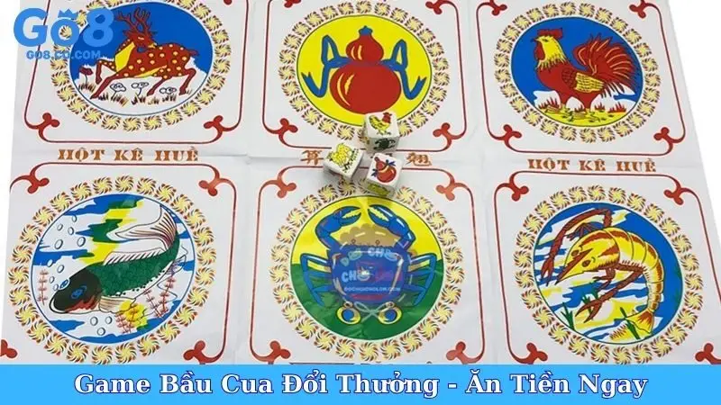 Game Bầu Cua Đổi Thưởng Ăn Tiền Ngay