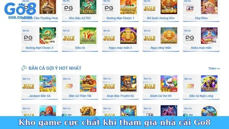 Kho game cực chất khi tham gia nhà cái Go8