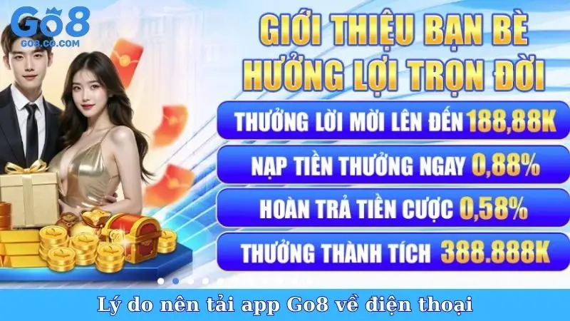 Lý do nên tải app Go8 về điện thoại